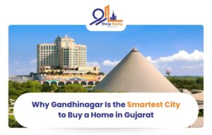 Why Gandhinagar Is the Smartest City to Buy a Home in Gujarat