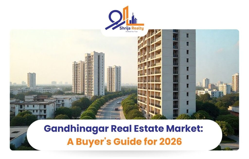 Gandhinagar Real Estate Market: A Buyer's Guide for 2026