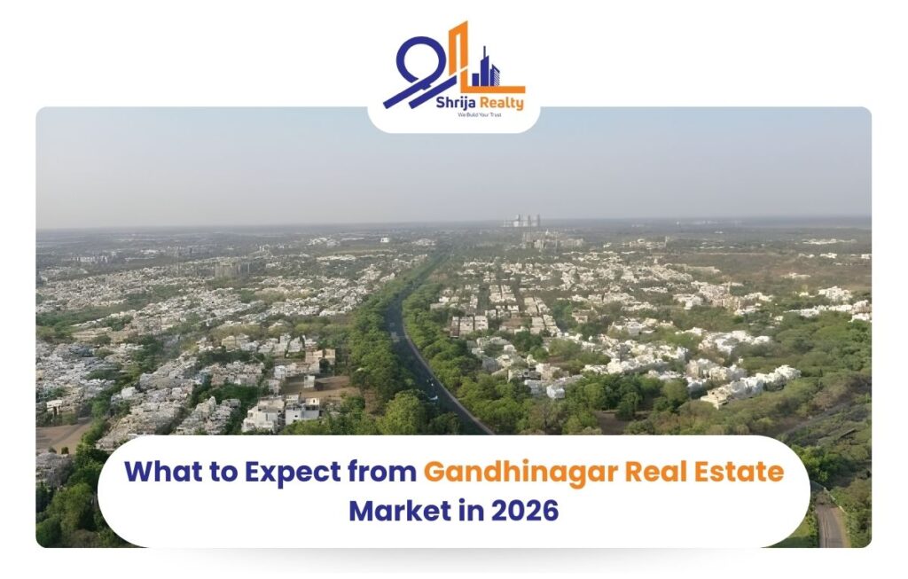 What to Expect from the Gandhinagar Real Estate Market in 2026