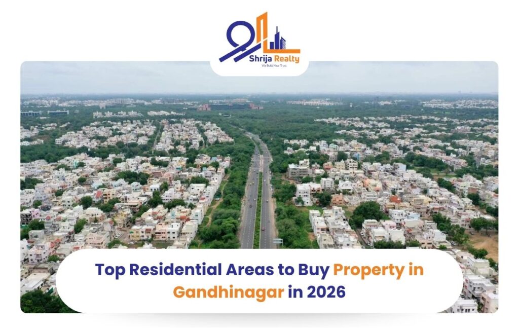 Top Residential Areas to Buy Property in Gandhinagar in 2026