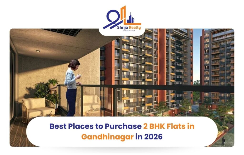 Best Places to Purchase 2 BHK Flats in Gandhinagar in 2026